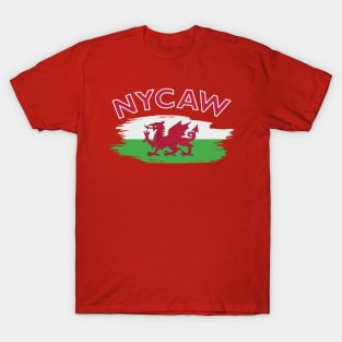 NYCAW Nid yw Cymru ar werth! Wales is not for Sale T-Shirt